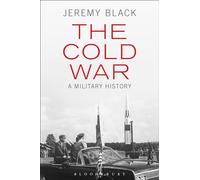 The Cold War: A Military History