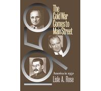 The Cold War Comes to Main Street: America in 1950