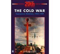 The Cold War: Superpower Relations, 1945-1989 (LONGMAN TWENTIETH CENTURY HISTORY SERIES) by Brooman, Josh (June 4, 1997) Paperback