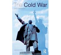 The Cold War: The Great Powers and their Allies (The Postwar World)