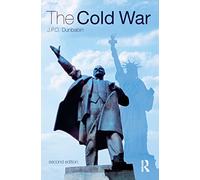 The Cold War: The Great Powers and their Allies (The Postwar World)