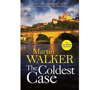 The Coldest Case: The Dordogne Mysteries 14: Riveting murder mystery set in rural France