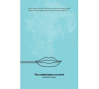 The Coldest Place on Earth