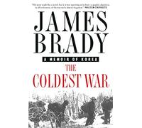 The Coldest War: A Memoir of Korea