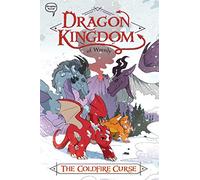 The Coldfire Curse: Volume 1 (Dragon Kingdom of Wrenly)