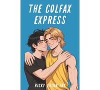 The Colfax Express: A Gay Teen Love Story