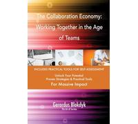 The Collaboration Economy: Working Together in the Age of Teams
