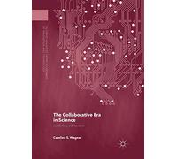 The Collaborative Era in Science – Governing the Network