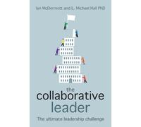 The collaborative leader: The ultimate leadership challenge
