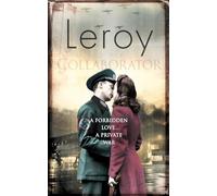 The Collaborator: A Gripping WWII Historical Fiction Novel About a Woman Torn Between Two Worlds