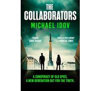 The Collaborators – An exhilarating debut spy thriller, packed with explosive action