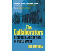 The Collaborators : Deception and Survival in World War II