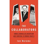 The Collaborators: Three Stories of Deception and Survival in World War II