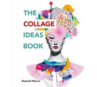 The Collage Ideas Book