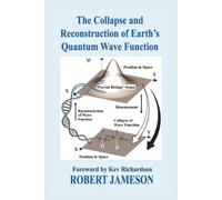 The Collapse and Reconstruction of Earth's Quantum Wave Function