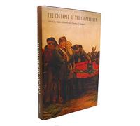 The Collapse of the Confederacy (Key Issues in the Civil War Era)