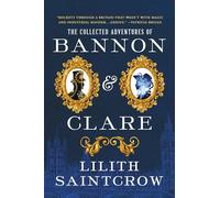 The Collected Adventures of Bannon & Clare