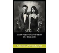 The Collected Chronicles of Eric Burncastle