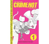The Collected Crimehot: Volume 1