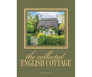 The Collected English Cottage