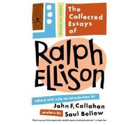 The Collected Essays of Ralph Ellison