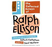 The Collected Essays of Ralph Ellison (Modern Library Classics): Revised and Updated
