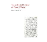 The Collected Letters of Flann O'Brien