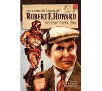 The Collected Letters of Robert E. Howard, Volume 1: 2