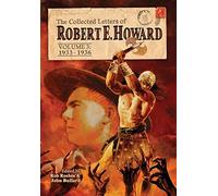 The Collected Letters of Robert E. Howard, Volume 3