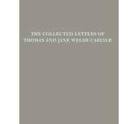 The Collected Letters of Thomas and Jane Welsh Carlyle: v. 29