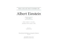 The Collected Papers of Albert Einstein, Volume 1 (Translation Supplement): The Early Years, March 1879-June 1902