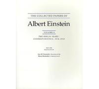 The Collected Papers of Albert Einstein, Volume 8 - The Berlin Years - Correspondence, 1914-1918. (English supplement translation.) (Collected Papers of Albert Einstein, 8)