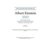 The Collected Papers of Albert Einstein, Volume - The Berlin Years: Writings & Correspondence, January 1922 - March 1923 (English Translation Sup: The ... 13 (Collected Papers of Albert Einstein, 13)
