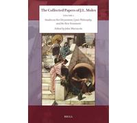 The Collected Papers of J. L. Moles - Volume 1: Studies in Dio Chrysostom, Cynic Philosophy, and the New Testament