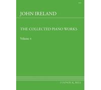 John Ireland: The Collected Piano Works - Book 4 - Sheet Music