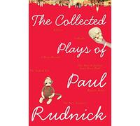 The Collected Plays of Paul Rudnick