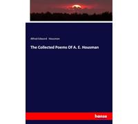 The Collected Poems Of A. E. Housman