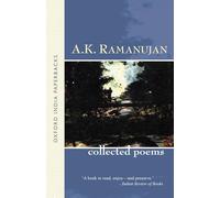 The Collected Poems of A. K. Ramanujan (Oxford India Paperbacks)