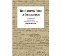 The Collected Poems Of David Sanders : 3 Volumes In 1