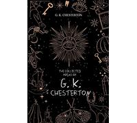 G. K. Chesterton – The Collected Poems of G. K. Chesterton