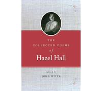 The Collected Poems of Hazel Hall