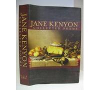 The Collected Poems Of Jane Kenyon
