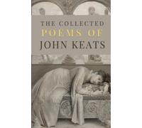 The Collected Poems of John Keats