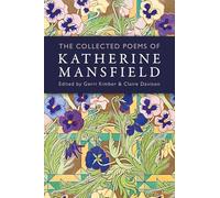 The Collected Poems of Katherine Mansfield