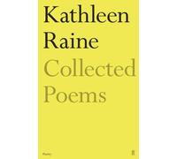 The Collected Poems of Kathleen Raine