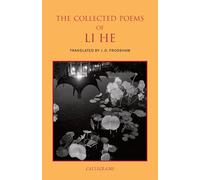 The Collected Poems of Li He (Calligrams Series)