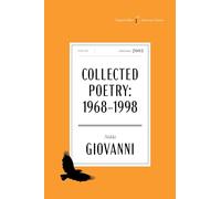 The Collected Poetry of Nikki Giovanni American: 1968-1998 (Harpercollins American Classics)