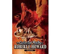 The Collected Poetry of Robert E. Howard, Volume 1: 6