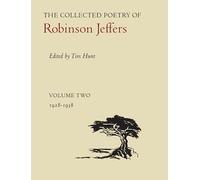 The Collected Poetry of Robinson Jeffers: Volume Two: 1928-1938: 2