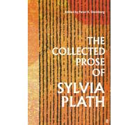 The Collected Prose of Sylvia Plath